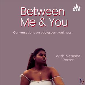 Between Me & You