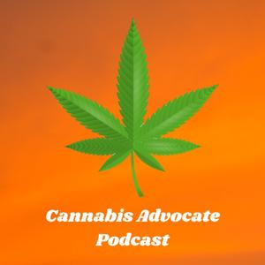 Cannabis Advocate Podcast