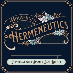 Household Hermeneutics