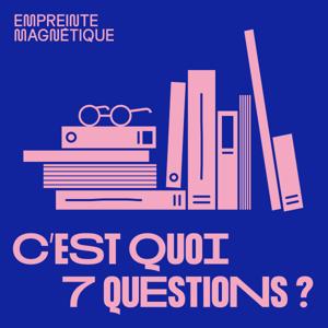 C'est quoi 7 questions ?