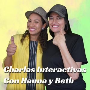 Charlas Interactivas con Hanna y Beth