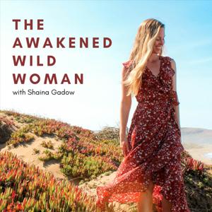 The Awakened Wild Woman