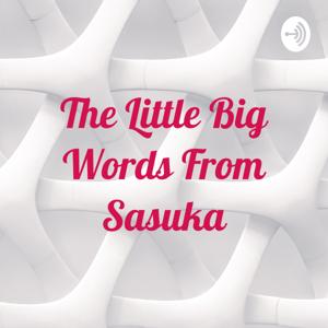 The Little Big Words From Sasuka