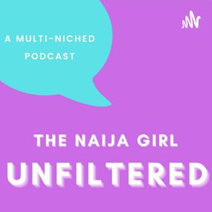 The Naija Girl Unfiltered