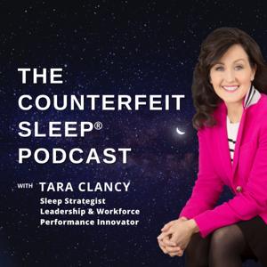 THE COUNTERFEIT SLEEP® PODCAST