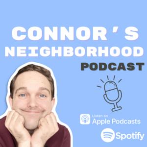 Connor’s Neighborhood