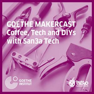 Goethe MakerCast | جوته مايكر كاست