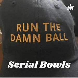 Serial Bowls: A College Football Podcast