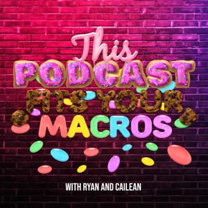 This Podcast Fits Your Macros by This podcast fits your macros