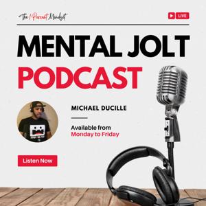 Mental Jolt Podcast