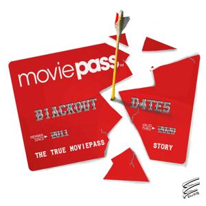 Blackout Dates: The TRUE MoviePass Story