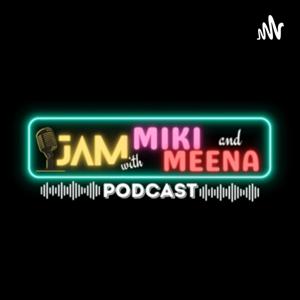 Jam With Miki and MeeNa