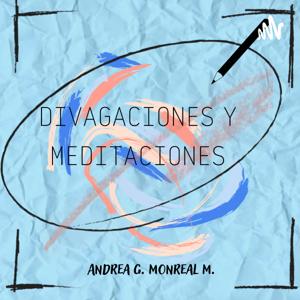 DIVAGACIONES Y MEDITACIONES.