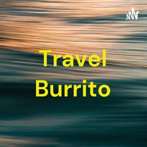 Travel Burrito. The World Described.