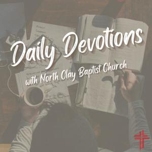 Daily Devotions with North Clay Baptist Church