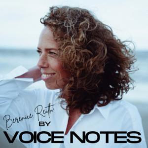 Voice Notes by Berenice Reith