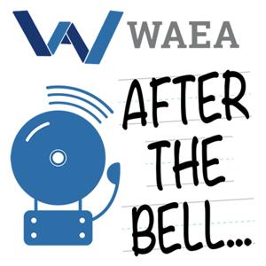 WAEA: After The Bell...