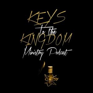 Keys To The Kingdom Podcast