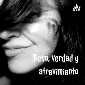 Beso, verdad y atrevimiento