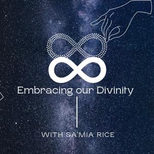 Embracing Our Divinity