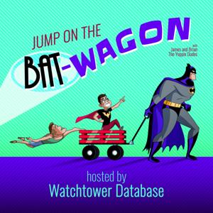 Jump on the Bat-Wagon by Watchtower Database