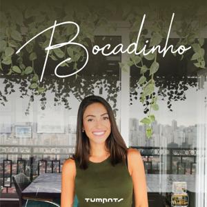 Bocadinho por Flavia Machioni by Tumpats Podcasts