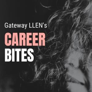 Gateway LLEN's Career Bites