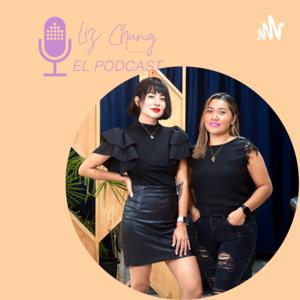 Liz Chung el Podcast