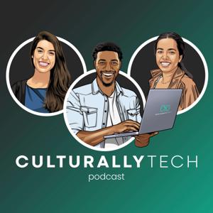 Culturally Tech Podcast