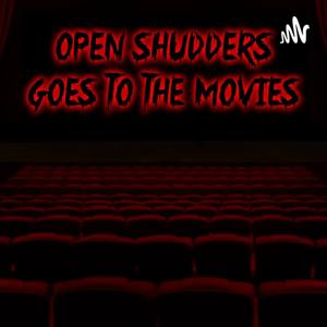 Open Shudders Goes To The Movies