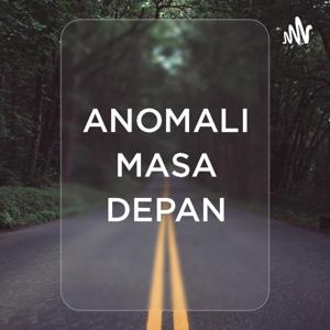 Anomali Masa depan