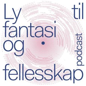 Ly til fantasi og fellesskap - en podcast av Tromsø Kunstforening