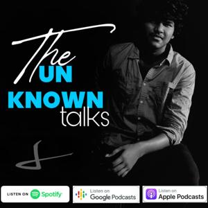 The Unknown Talks