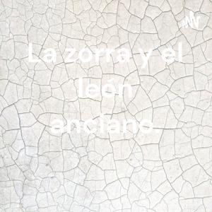 La zorra y el león anciano.