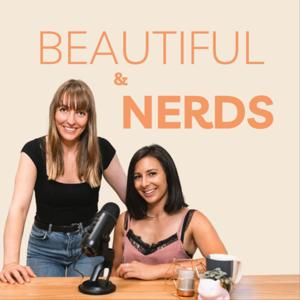 BEAUTIFUL & NERDS