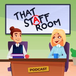 That Staff Room Podcast