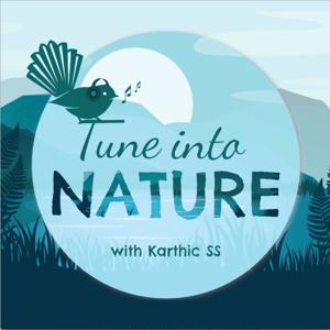 Tune into Nature with Karthic