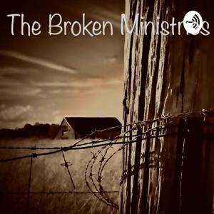 The Broken Ministries