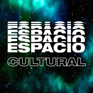 ESPACIO CULTURAL | EL PODCAST
