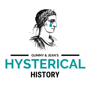 Gummy & Jean's Hysterical History