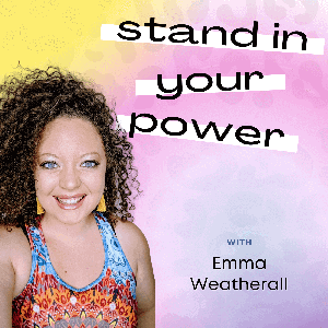 Stand In Your Power