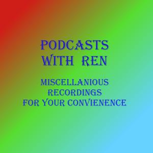 Podcasts with Ren