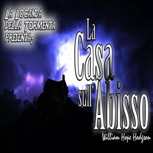 Audiolibro La Casa sull abisso - W. H. Hodgson