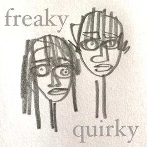 Freaky Quirky