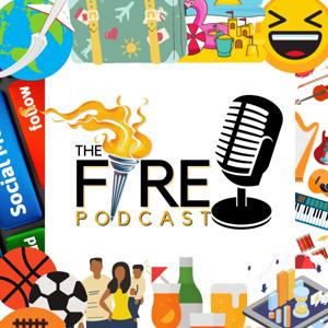 The Fire Podcast