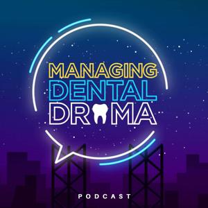 Managing Dental Drama