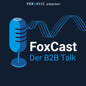 FoxCast – der B2B Talk mit Frank Stampa