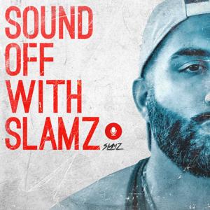 SOUND OFF WITH SLAMZ