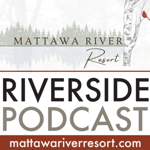 Mattawa River Resort Podcast