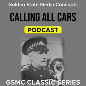 GSMC Classics: Calling All Cars